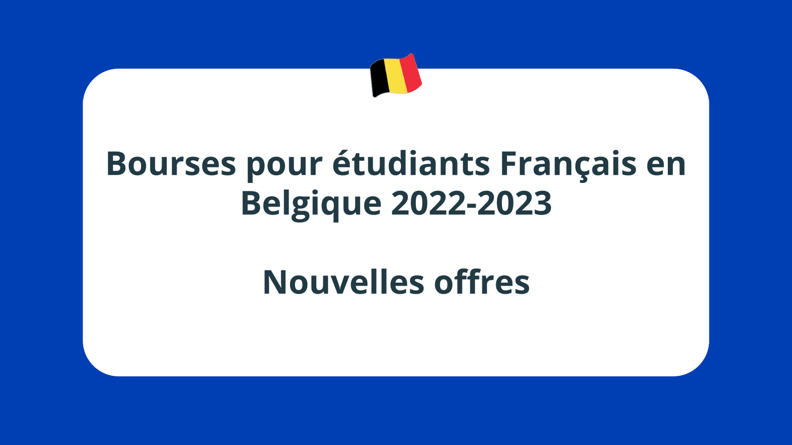 Bourses pour étudiants Français en Belgique