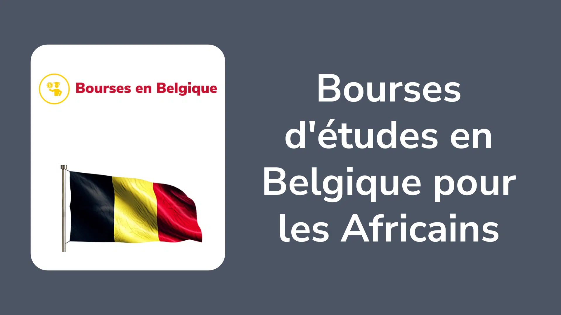 Bourses d'études en Belgique pour les Africains