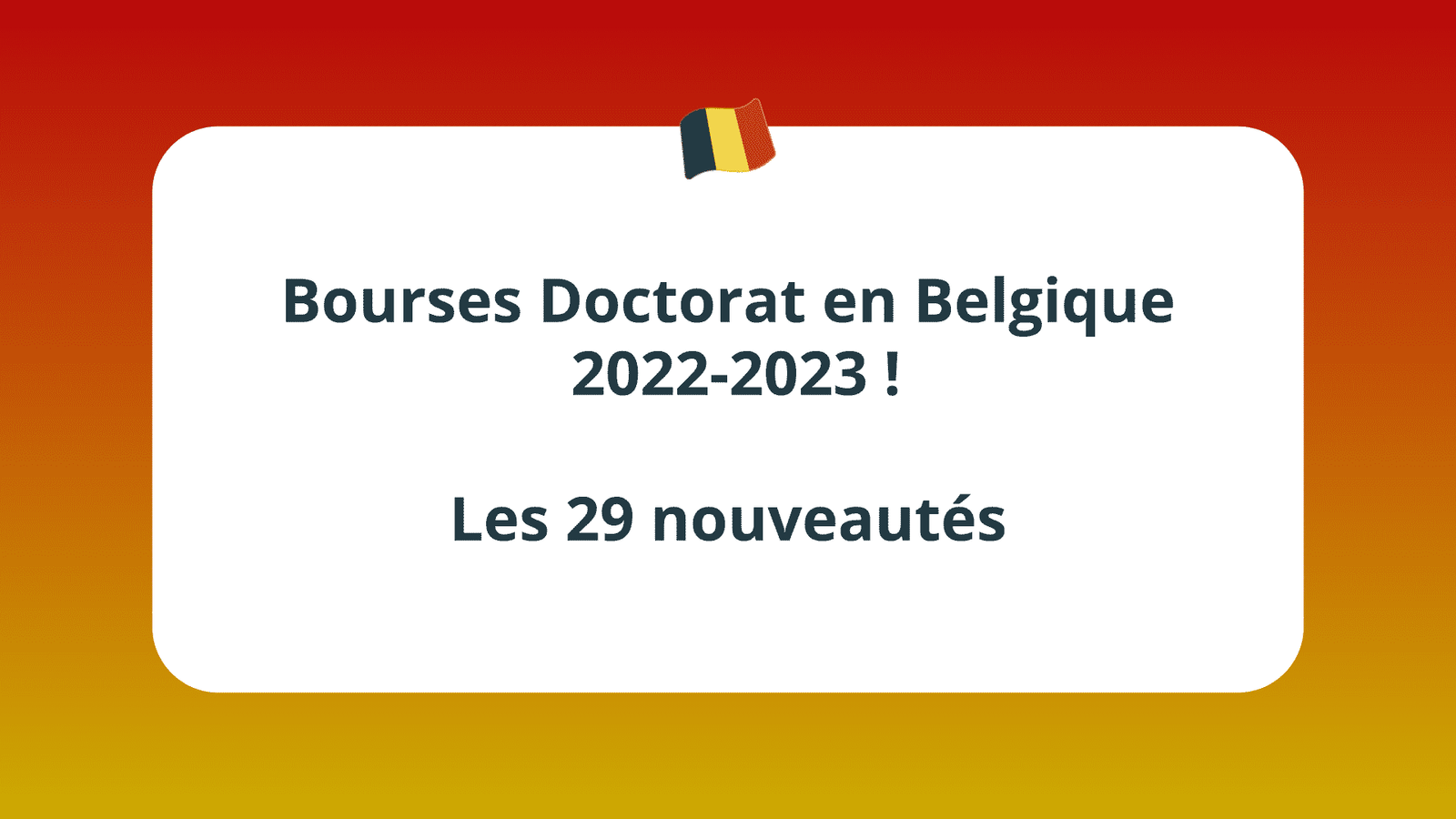 Bourses Doctorat en Belgique en 2022-2023 ! Les 20 nouveautés