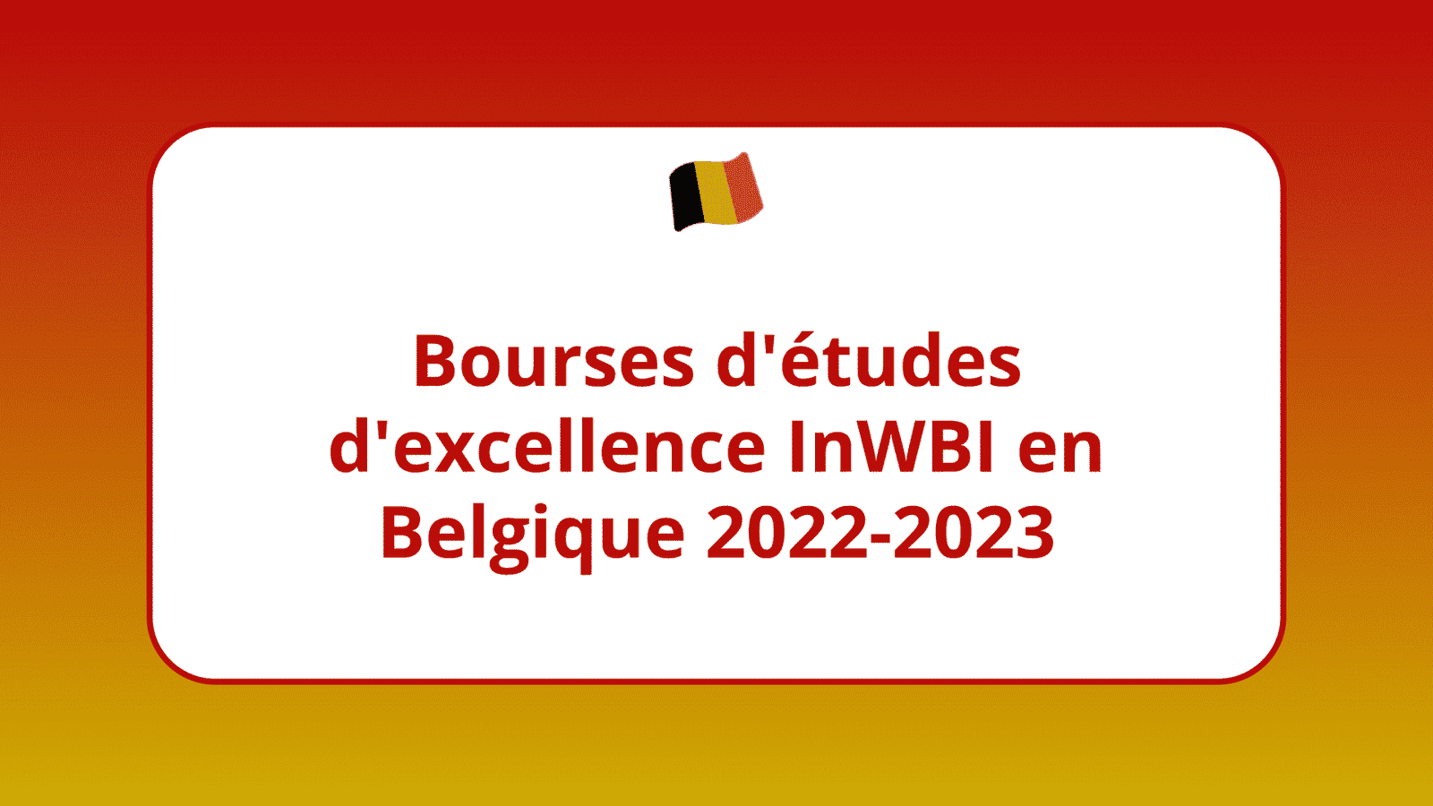 Bourses d'études d'excellence InWBI