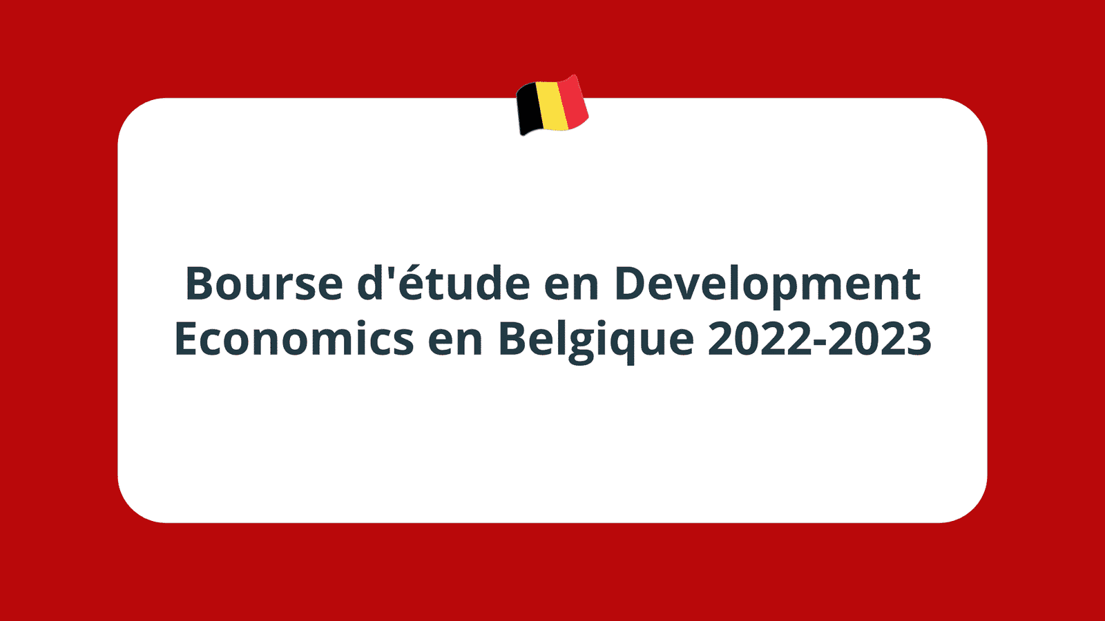 Bourse d'étude en Development Economics