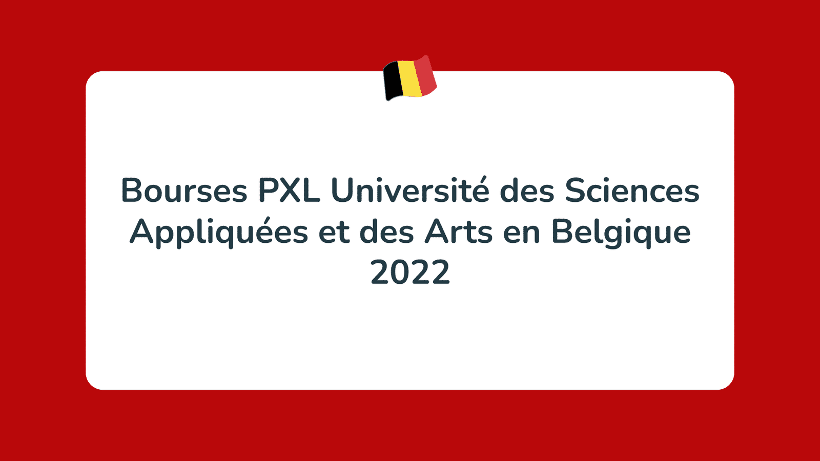 Bourses PXL Université des Sciences Appliquées et des Arts