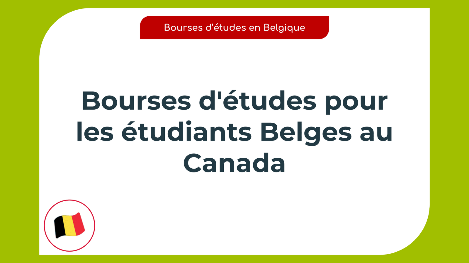 Bourses d'études pour les étudiants Belges au Canada